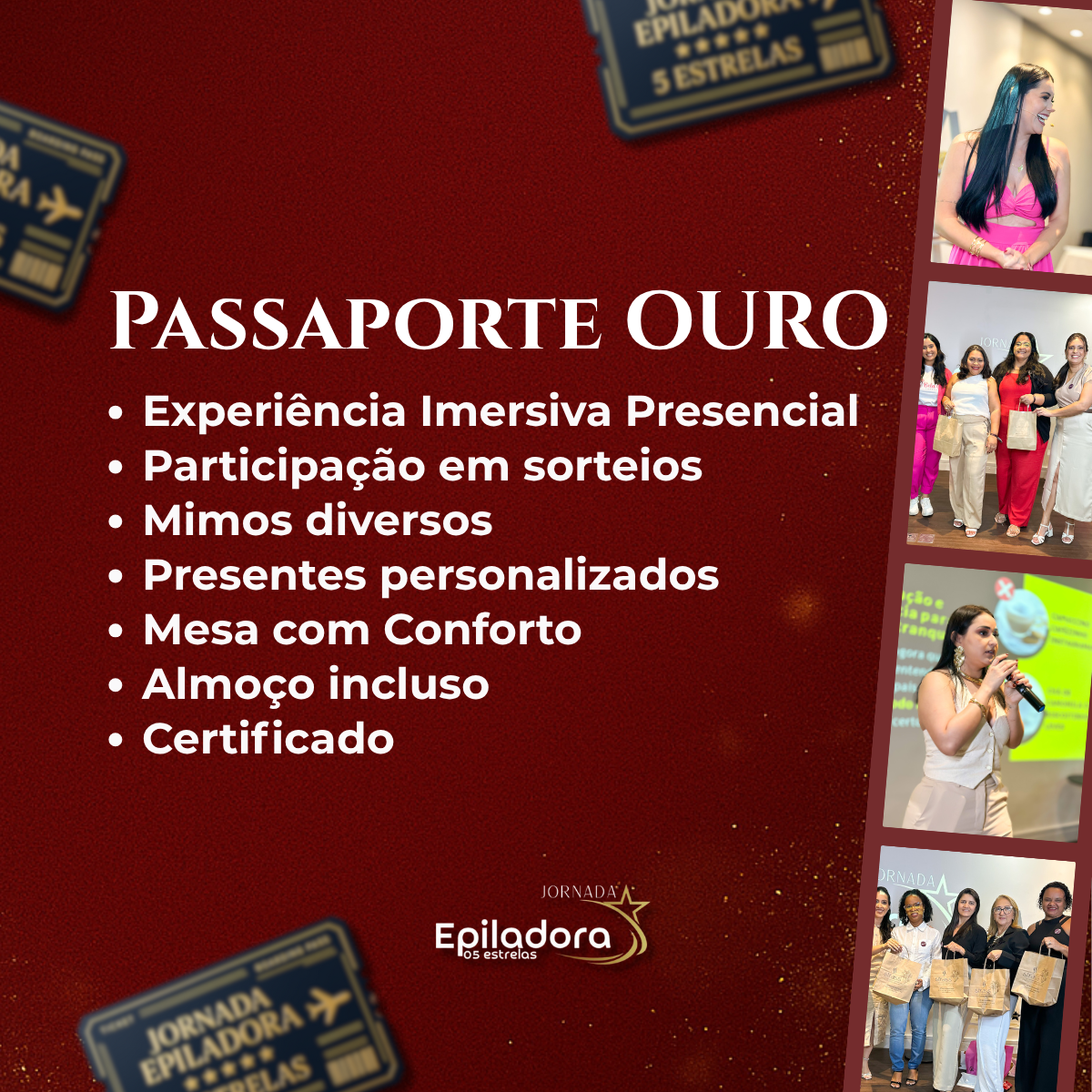 Passaporte Ouro - Evento Jornada Epiladora 5 Estrelas - 3° Edição