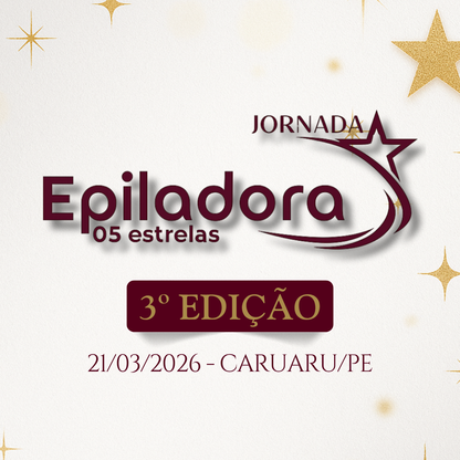 Passaporte 5 Estrelas - Evento Jornada Epiladora 5 Estrelas - 3° Edição